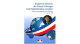 Rapport du Directeur des Français à l'Etranger et de l'administration